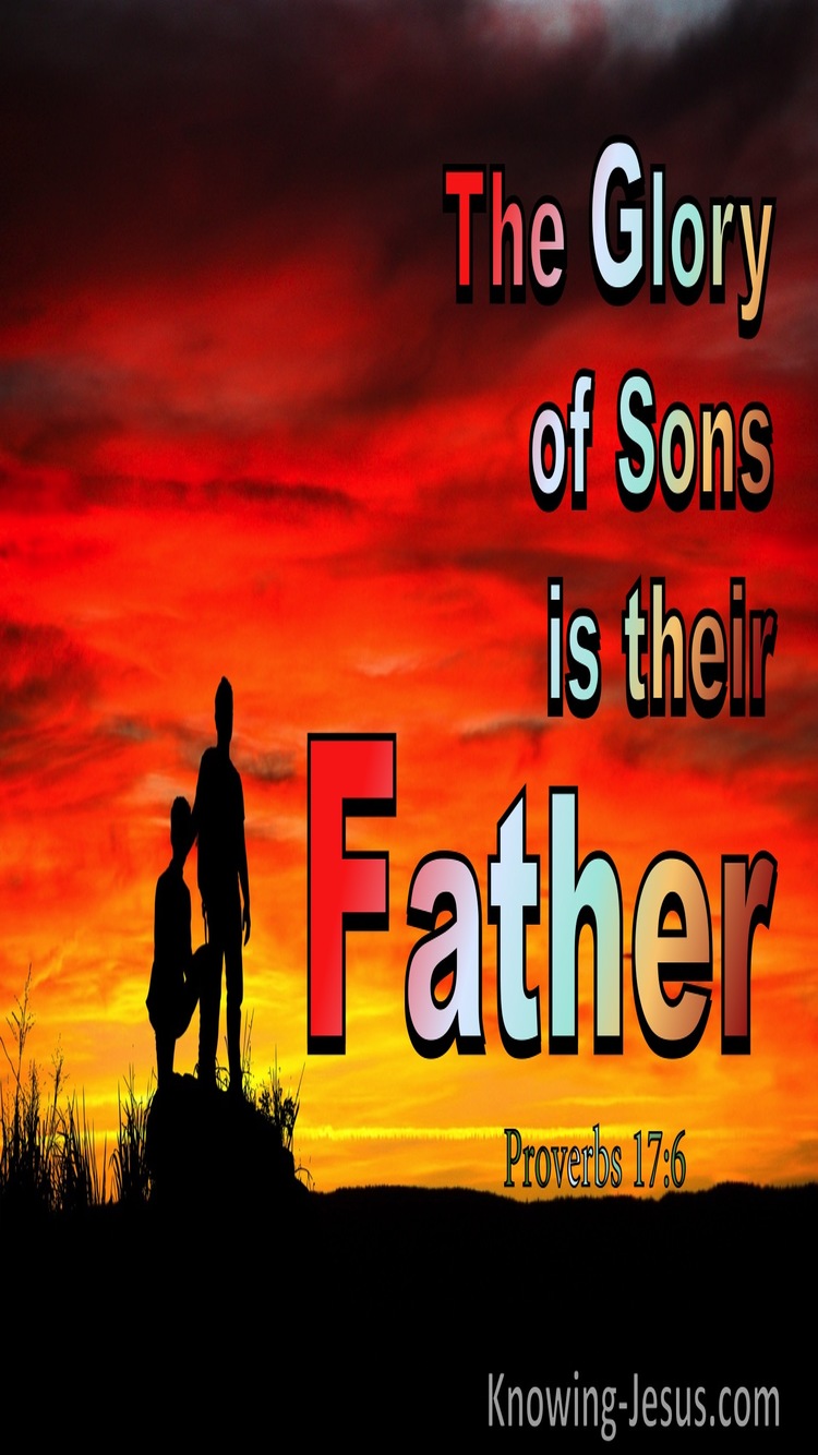 Proverbs 17:6 The Glory Of Sons Is Their Father (red)